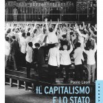 Roberto Romano: Il libro di Paolo Leon sul capitalismo e lo stato