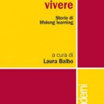 Laura Balbo (a cura di): Imparare, sbagliare, vivere. Storie di lifelong learning