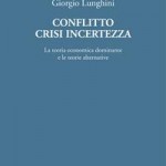 Giorgio Lunghini: Conflitto, crisi e incertezza