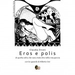 Claudia Zironi: Eros e polis, poesie illustrate da Alberto Cini