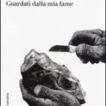 Enrico Pugliese: A proposito di "Guardati dalla mia fame" di Luciana Castellina e Milena Agus