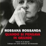 Lea Melandri: Il Novecento delle donne di Rossana Rossanda