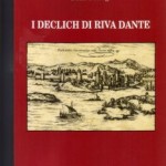 Aulo Crisma: I Declich di Riva Dante a Parenzo. Un libro di Decio Dechigi