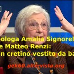 Amalia Signorelli: Renzi si comporta come un capo scout. Un cretino vestito da bambino
