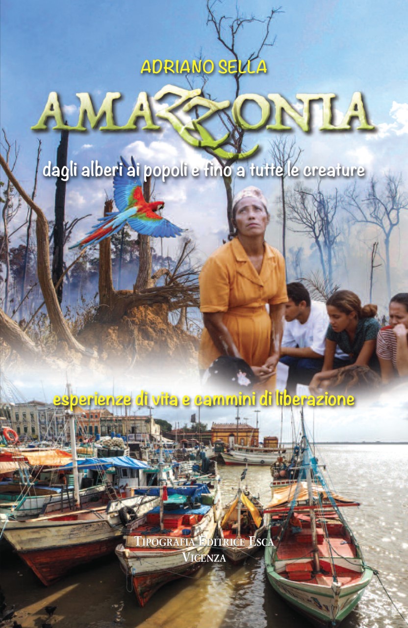Adriano Sella: Dodici anni in Amazzonia