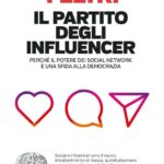 Massimo Canella: Invito alla lettura 12."Il partito degli influencer" di Stefano Feltri