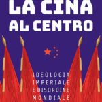 Antonio Francesco Di Lauro: "La Cina al centro", intervista a Maurizio Scarpari